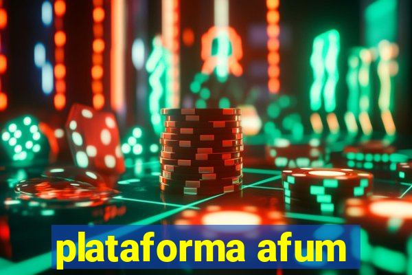 plataforma afum